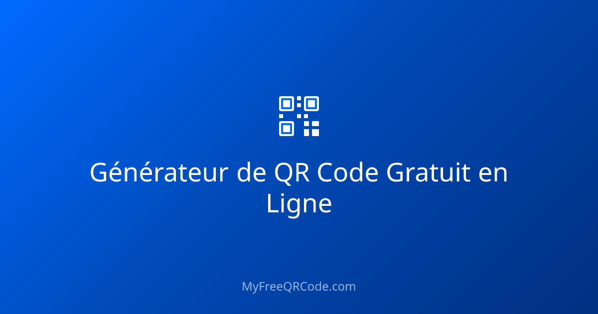 Générateur de QR Code Gratuit en Ligne