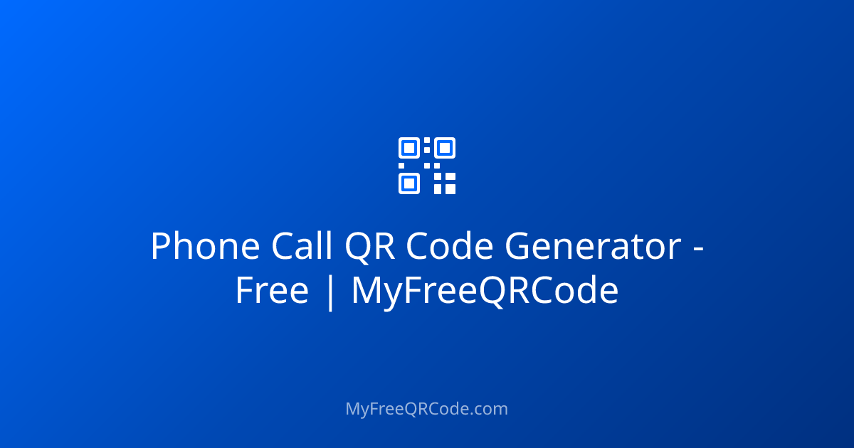 Phone Call QR Code Generator - Free | MyFreeQRCode | MyFreeQRCode